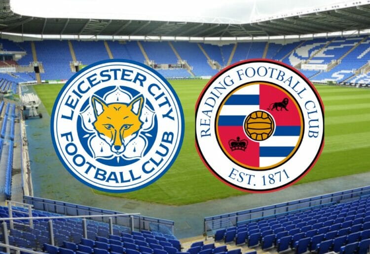Leicester City v Reading