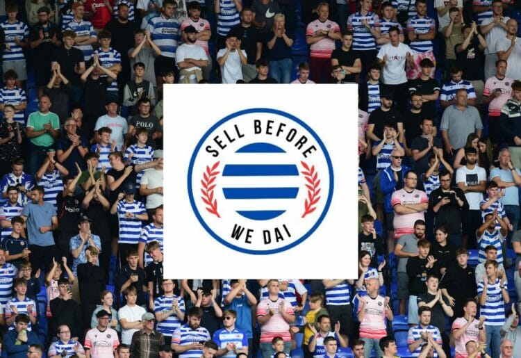 Reading FC - Sell Before We Dai