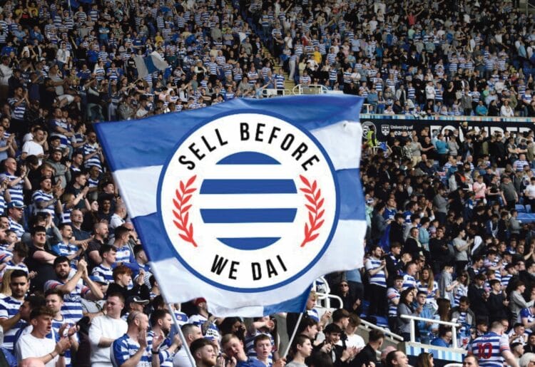 Reading FC - Sell Before We Dai